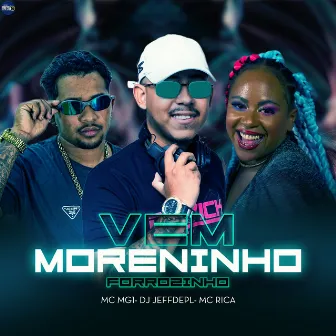 Forrozinho Vem Moreninho by MC Rica