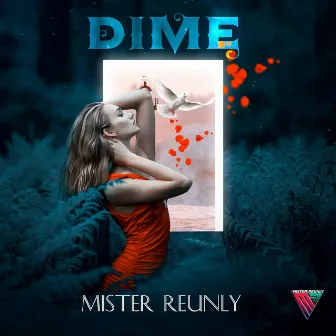 Dime by Mister Reunly