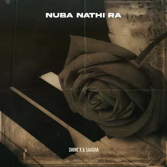 Nuba Nathi Ra by Shine X