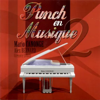 Punch en musique, Vol. 2 by Alex Bernard