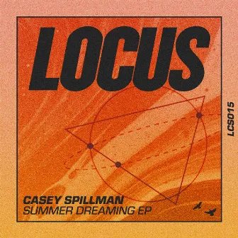 Summer Dreaming EP by Casey Spillman