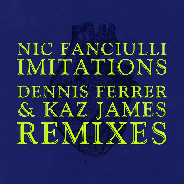 Imitations - Kaz James Remix