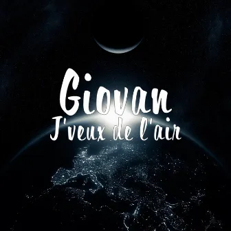 Je'veux de l'air by Giovan