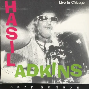 Live In Chicago by Hasil Adkins