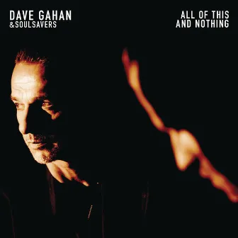 All of This and Nothing by Dave Gahan