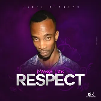 Respect by Mawga Don