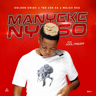 Manyekenyoso by Golden Krish