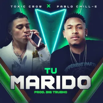 Tu Marido by Toxic Crow