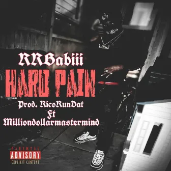 HARD PAIN by Rrbabiii