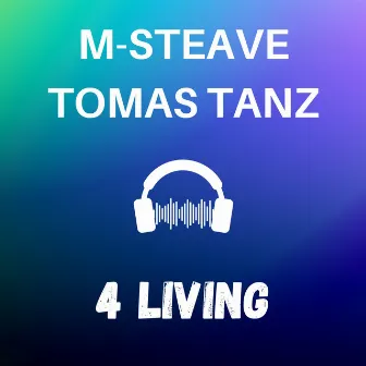 4 Living by M-Steave