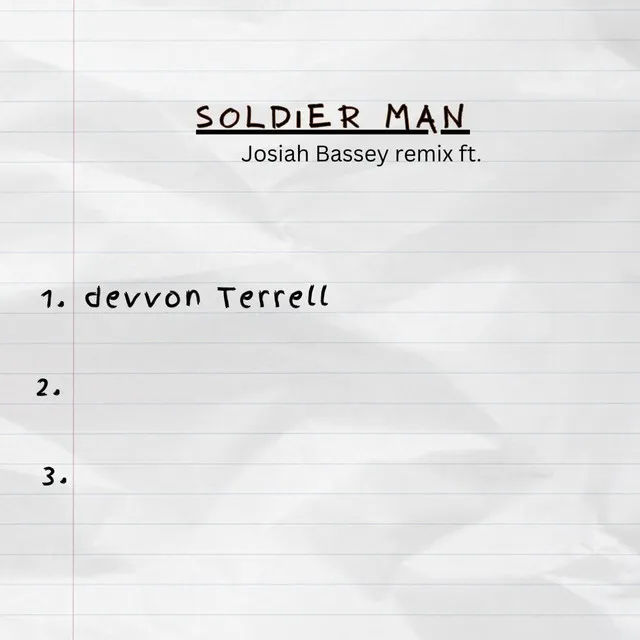 Soldier Man - Remix