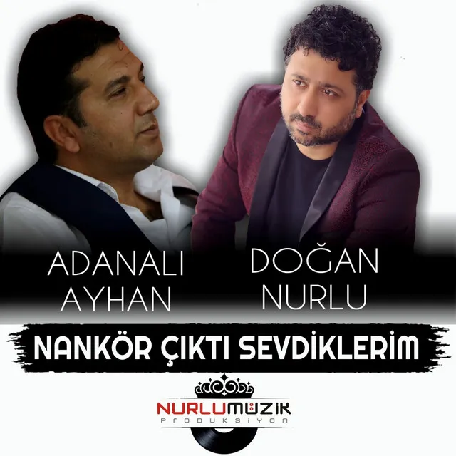 Nankör Çıktı Sevdiklerim