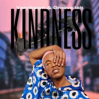 Kindness by Groove Lab