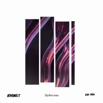 Slip Remixes by Khings