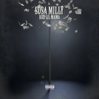 Bad Lil Mama by Sosa Milly