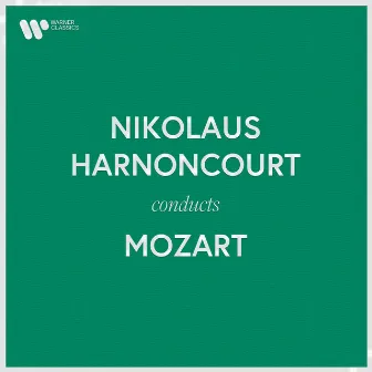 Nikolaus Harnoncourt Conducts Mozart by Nikolaus Harnoncourt