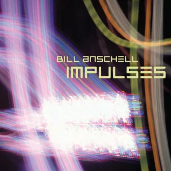 Impluses by Bill Anschell