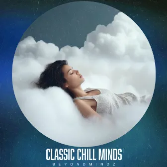 Classic Chill Minds by David Christopher Green