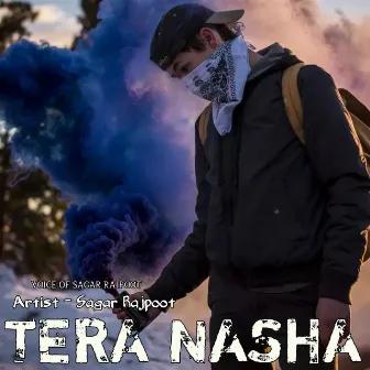 Tera Nasha by Sagar Rajpoot