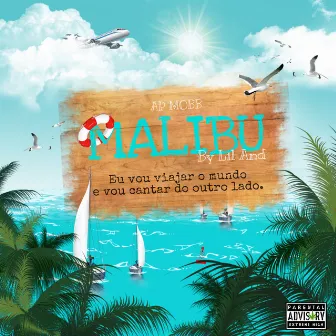 Malibu by Lil And