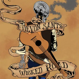 Wicked Road by Devon Sants