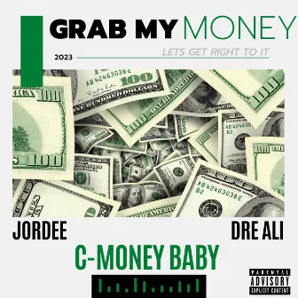 Grab my money by Jordee