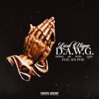 D.A.W.G. by Lord Nique