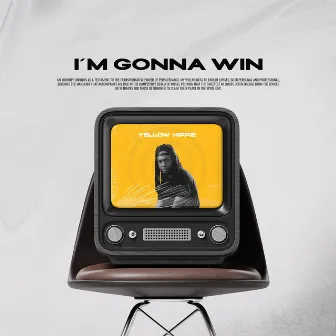 Im Gonna Win by Yellow Hippie