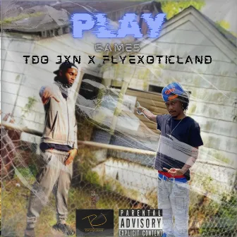 Play Games by Tdo Jxn