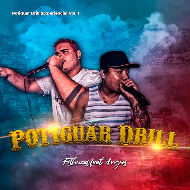 Potiguar Drill (Experiência), Vol. 1