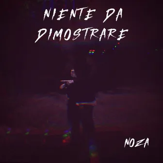 Niente da dimostrare by Noza