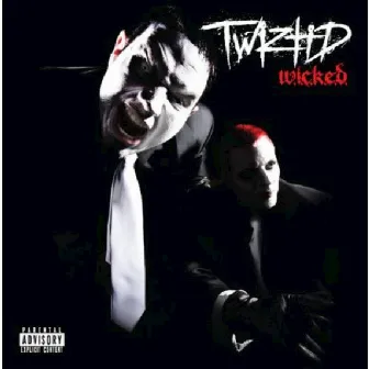 W.I.C.K.E.D. by Twiztid