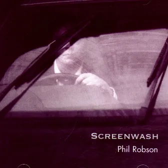 Screenwash by Phil Robson