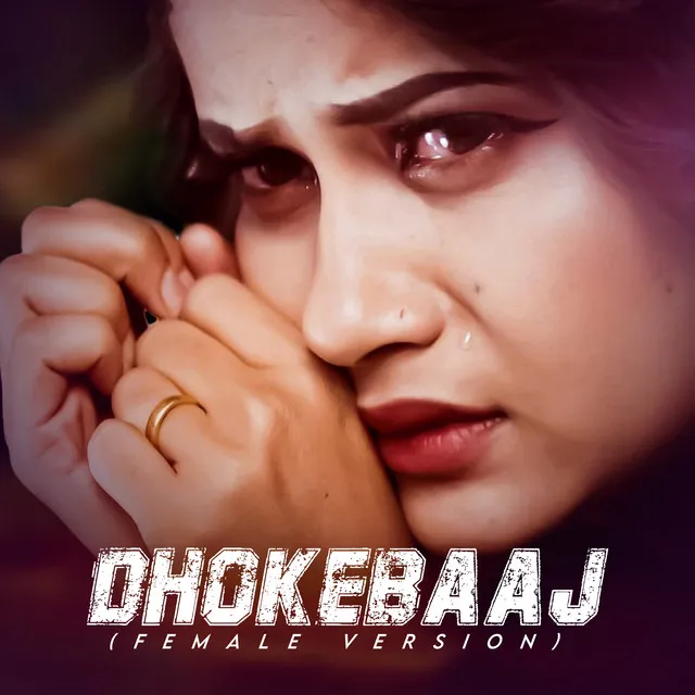 Dhokebaaj - Female Version