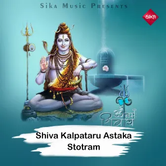 Shiva Kalpataru Astaka Stotram by Ramhari Das