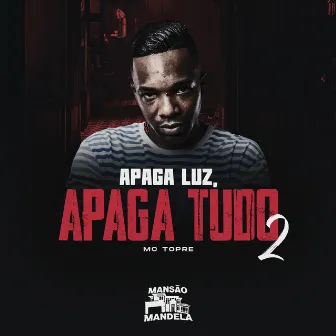 Apaga Luz, Apaga Tudo 2 by DJ Lemix