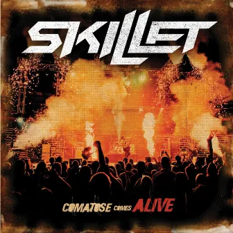 Comatose Comes Alive (Deluxe Edition) by Skillet