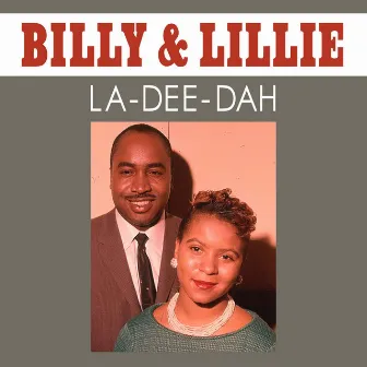 La Dee Dah by Billy & Lillie