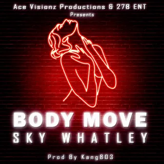 Body Move by Sky Whatley