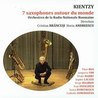 7 Saxophones autour du monde by KIENTZY