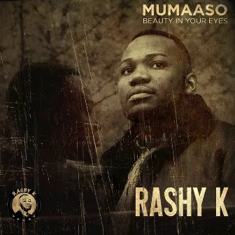 Mumaaso (Beauty In Your Eyes) by Rashy K