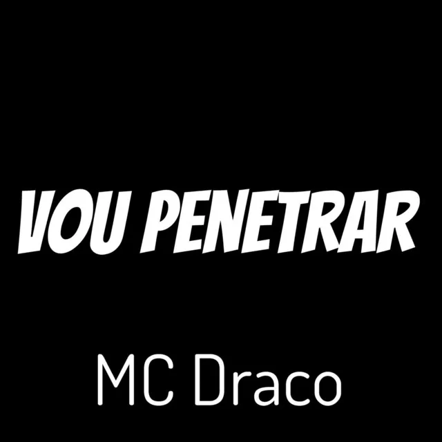 Vou Penetrar