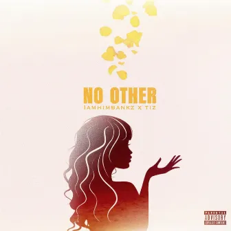 No Other by IAmHimBankz