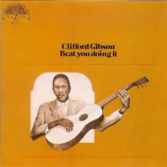 Beat You Doing It by Clifford Gibson