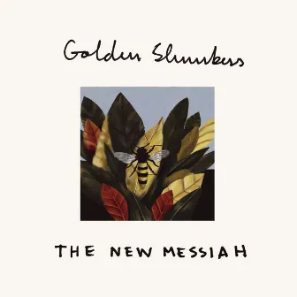 The New Messiah by Golden Slumbers