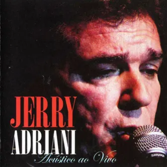 Acústico ao Vivo by Jerry Adriani