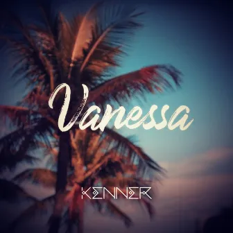 Vanessa by KENNER