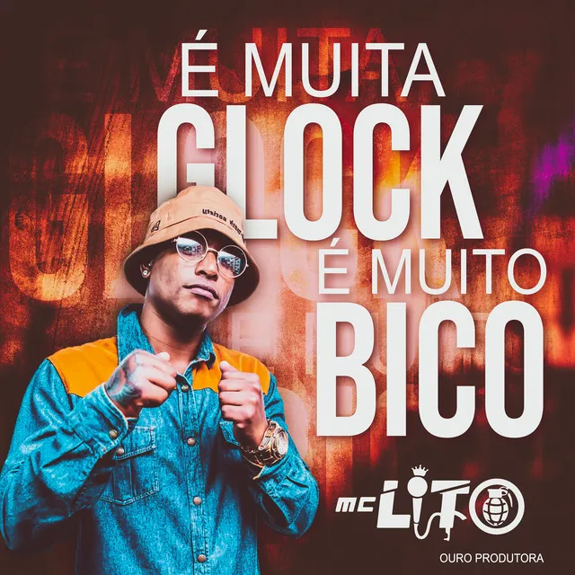 É Muita Glock, É Muito Bico