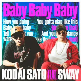 Baby Baby Baby by Kodai Sato