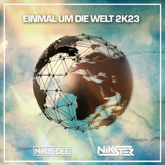 Einmal um die Welt 2k23 by Niklas Dee